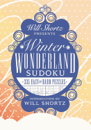 Will Shortz Presents Winter Wonderland Sudoku: 335 Easy to Hard Puzzles