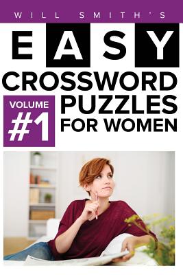Will Smith Easy Crossword Puzzles For Women - Volume 1 - Smith, Will