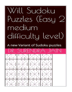 Will Sudoku puzzles (Easy 2 Medium level): A new variant of Sudoku puzzles