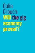 Will the gig economy prevail?