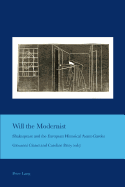 Will the Modernist: Shakespeare and the European Historical Avant-Gardes