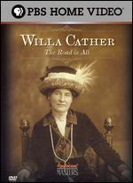 Willa Cather: The Road Is All