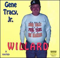 Willard - Gene Tracy, Jr.