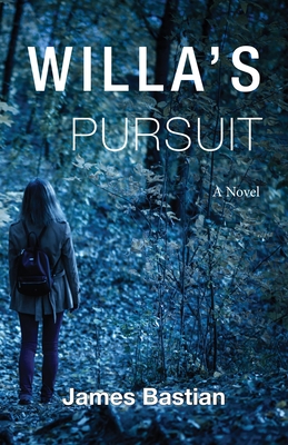 Willa's Pursuit - Bastian, James