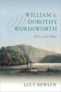 William and Dorothy Wordsworth: 'All in Each Other'