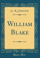 William Blake (Classic Reprint)