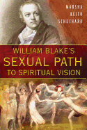 William Blake's Sexual Path to Spiritual Vision