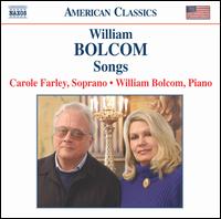 William Bolcom: Songs - Carole Farley (soprano); William Bolcom (piano)