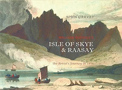 William Daniell's Isle of Skye and Raasay: An Artist's Journey in 1815