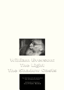 William Everson: The Light the Shadow Casts