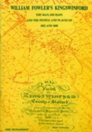 William Fowler's Kingswinford: The Man, His Maps and the People and Places of 1822 and 1840