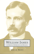 William James on Radical Empir