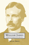 William James on Radical Empiricism and Religion