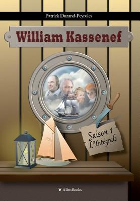 William Kassenef: La saison 1 - L'int?grale - Durand-Peyroles, Patrick