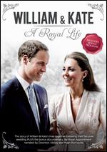 William & Kate: A Royal Life - Alan Scales