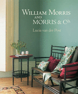 William Morris and Morris & Co. - Van der Post, Lucia
