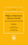 William of Malmesbury: Historia Novella: The Contemporary History