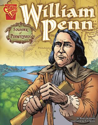 William Penn: Founder of Pennsylvania - Jacobson, Ryan