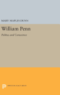 William Penn: Politics and Conscience