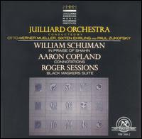 William Schuman: In Praise of Shahn; Aaron Copland: Connotations; Roger Sessions: Black Maskers Suite - Juilliard Orchestra