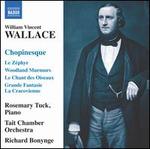 William Vincent Wallace: Chopinesque