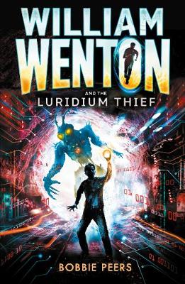 William Wenton and the Luridium Thief - Peers, Bobbie, and Chace, Tara (Translated by)