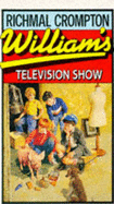 William's Television Show - Crompton, Richmal