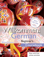 Willkommen! German Beginner's Course 2ED Revised: Coursebook