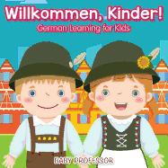 Willkommen, Kinder! German Learning for Kids