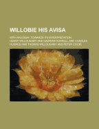 Willobie His Avisa; With an Essay Towards Its Interpretation