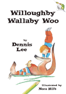 Willoughby Wallaby Woo - Lee, Dennis