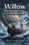 Willow The Gender Fairy And The Starry Saviors