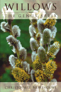 Willows: The Genus Salix - Newsholme, Christopher