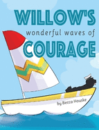 Willow's Wonderful Waves of Courage