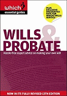 Wills and Probate: Hassle-free Expert Advice on Making Your Own Will