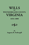 Wills of Westmoreland County, Virginia, 1654-1800