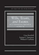Wills, Trusts, and Estates: A Contemporary Approach