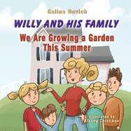 Willy and His Family: We Are Growing a Garden This Summer