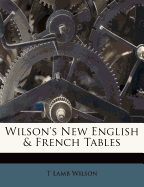 Wilson's New English & French Tables