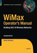 Wimax Operator's Manual: Building 802.16 Wireless Networks