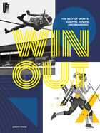 Win Out: Sports Graphic Design and Branding