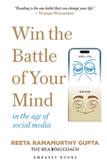 Win the Battle of Your Mind In the age of social media