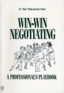 Win-Win Negotiating: A Professional's Playbook