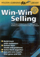 Win-Win Selling: The Original 4-Step Counselor Approach for Building Long-Term Relationships with Buyers - Nova Vista Publishing (Creator)