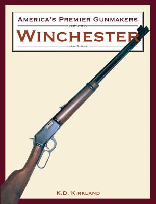 Winchester Americas Premier Gunmakers - Kirkland, K D