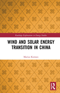 Wind and Solar Energy Transition in China