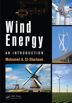 Wind Energy: An Introduction - El-Sharkawi, Mohamed A.