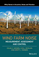 Wind Farm Noise: Measurement, Assessment, and Control