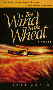 Wind in the Wheat - Arvin, Reed