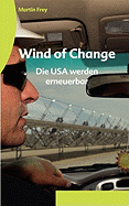 Wind of Change: Die USA werden erneuerbar